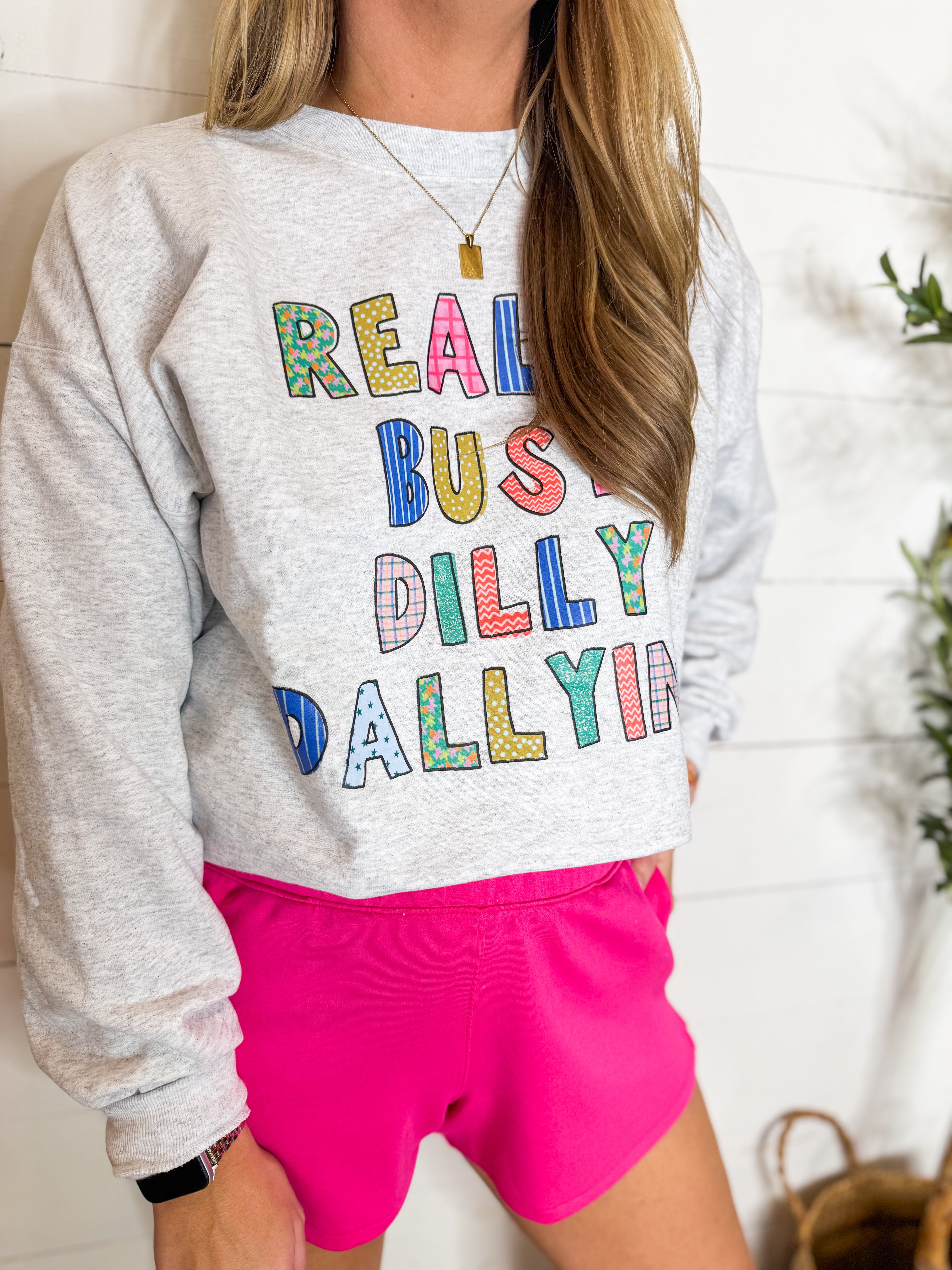 Dilly Dallying Sweatshirt